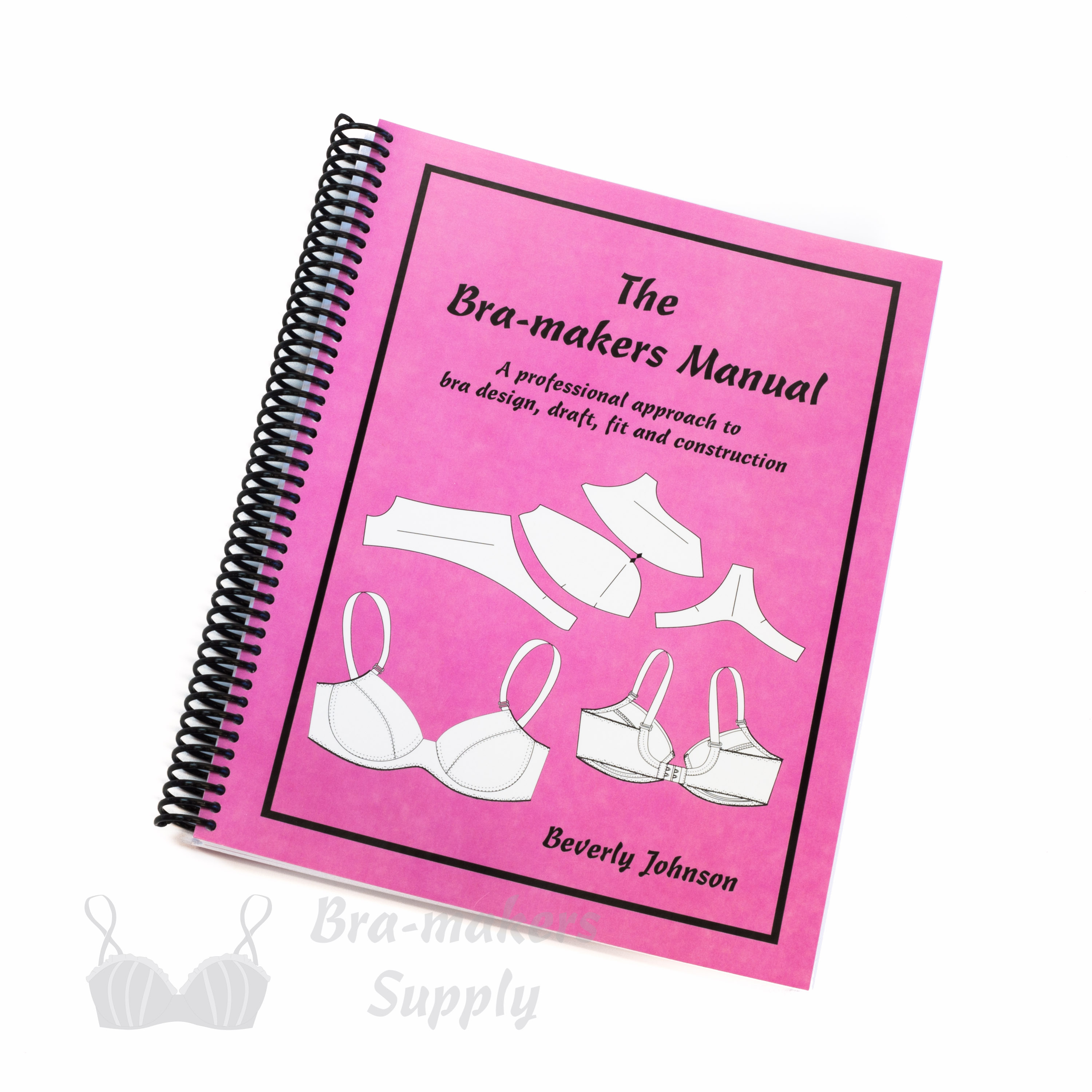Bra-Makers Manual by Beverly Johnson from Bra-Makers Supply volume 1 book english front cover shown